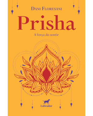 PRISHA: A FORÇA DO SENTIR