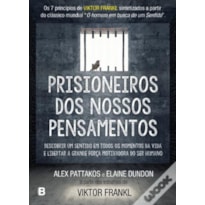 PRISIONEIROS DOS NOSSOS PENSAMENTOS