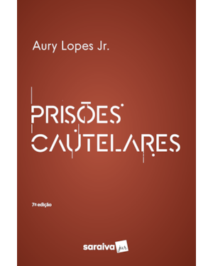 PRISÕES CAUTELARES - 7ª EDIÇÃO 2022