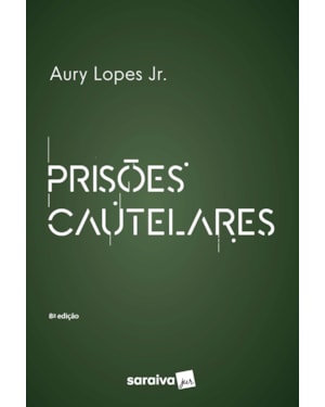 PRISÕES CAUTELARES - 8ª EDIÇÃO 2023