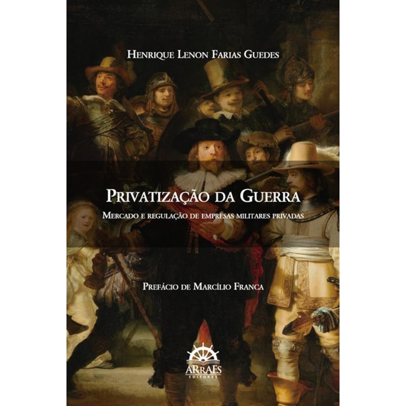 PRIVATIZAÇÃO DA GUERRA