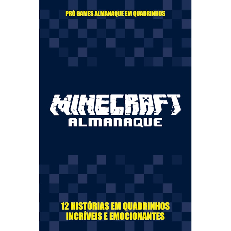 PRÓ-GAMES ALMANAQUE EM QUADRINHOS EDIÇÃO 01: MINECRAFT