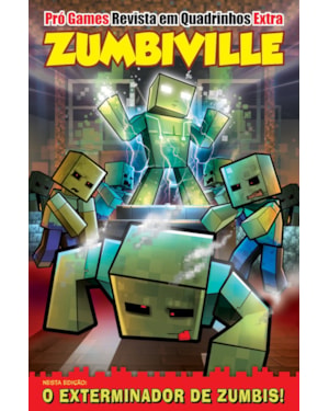 PRÓ-GAMES REVISTA EM QUADRINHOS EXTRA EDIÇÃO 06 - ZUMBIVILLE