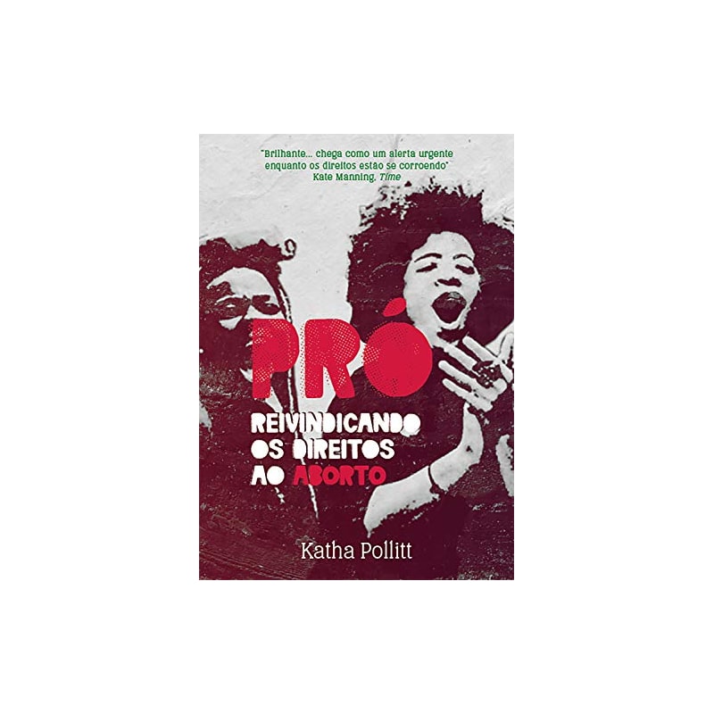 PRÓ - REIVINDICANDO OS DIREITOS AO ABORTO