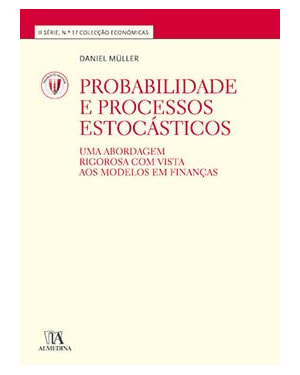 Probabilidade e processos estocásticos: uma abordagem rigorosa com vista aos modelos em finanças