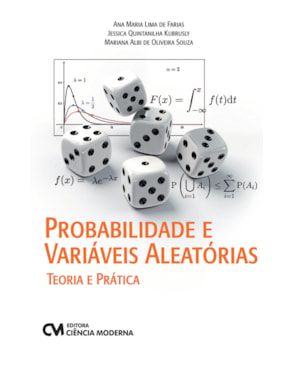 PROBABILIDADE E VARIÁVEIS ALEATÓRIAS - TEORIA E PRÁTICA