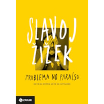 PROBLEMA NO PARAÍSO: DO FIM DA HISTÓRIA AO FIM DO CAPITALISMO