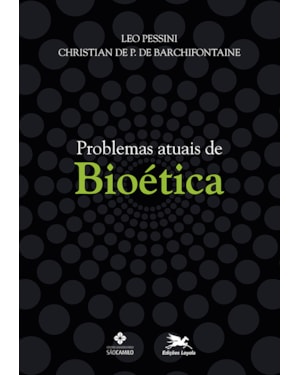 PROBLEMAS ATUAIS DE BIOÉTICA