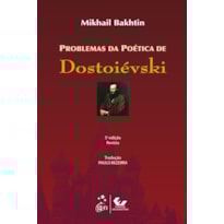 PROBLEMAS DA POÉTICA DE DOSTOIÉVSKI