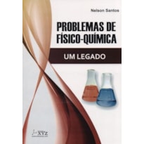 Problemas de físico-química. um legado