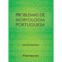 PROBLEMAS DE MORFOLOGIA PORTUGUESA