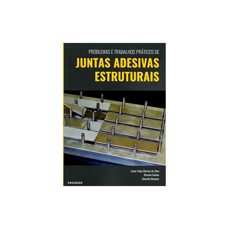 Problemas e trabalhos práticos de juntas adesivas estruturais