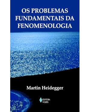 PROBLEMAS FUNDAMENTAIS DA FENOMENOLOGIA