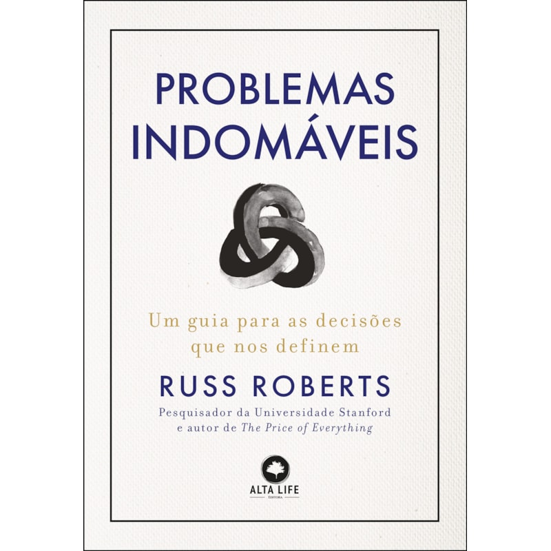 Problemas indomáveis: um guia para decisões que nos definem