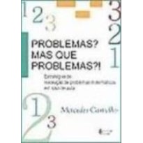 PROBLEMAS? MAS QUE PROBLEMAS?!