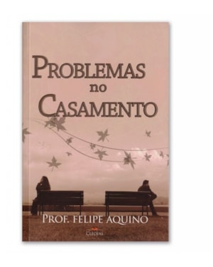PROBLEMAS NO CASAMENTO - 3ª