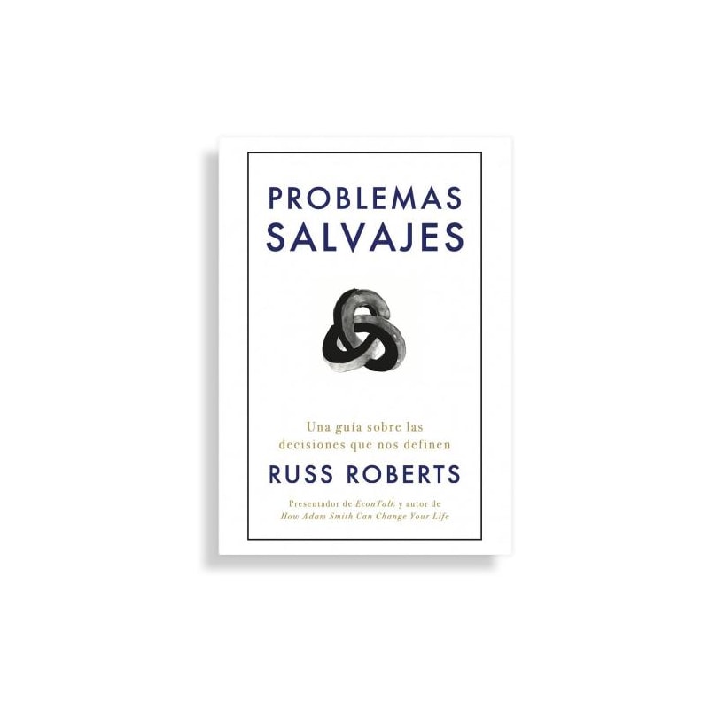 Problemas salvajes: Una guía sobre las decisiones que nos definen