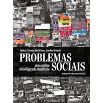 PROBLEMAS SOCIAIS: UMA ANÁLISE SOCIOLÓGICA DA ATUALIDADE