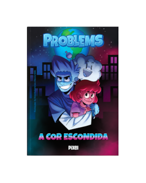 PROBLEMS: A COR ESCONDIDA