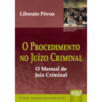 PROCEDIMENTO NO JUÍZO CRIMINAL, O - 31/10/2007