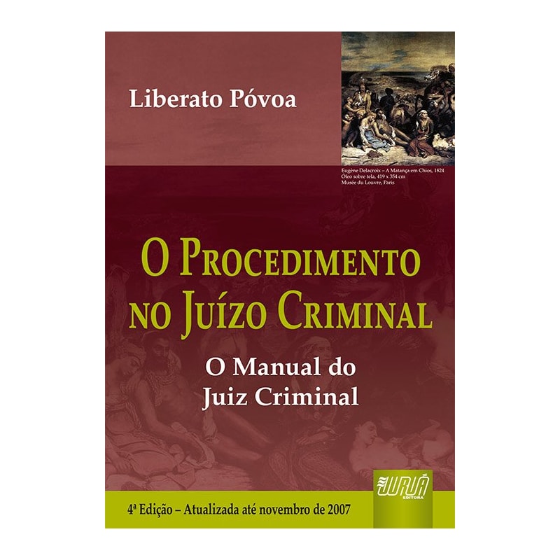 PROCEDIMENTO NO JUÍZO CRIMINAL, O - 31/10/2007