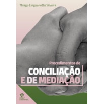 PROCEDIMENTOS DE CONCILIAÇÃO E DE MEDIAÇÃO