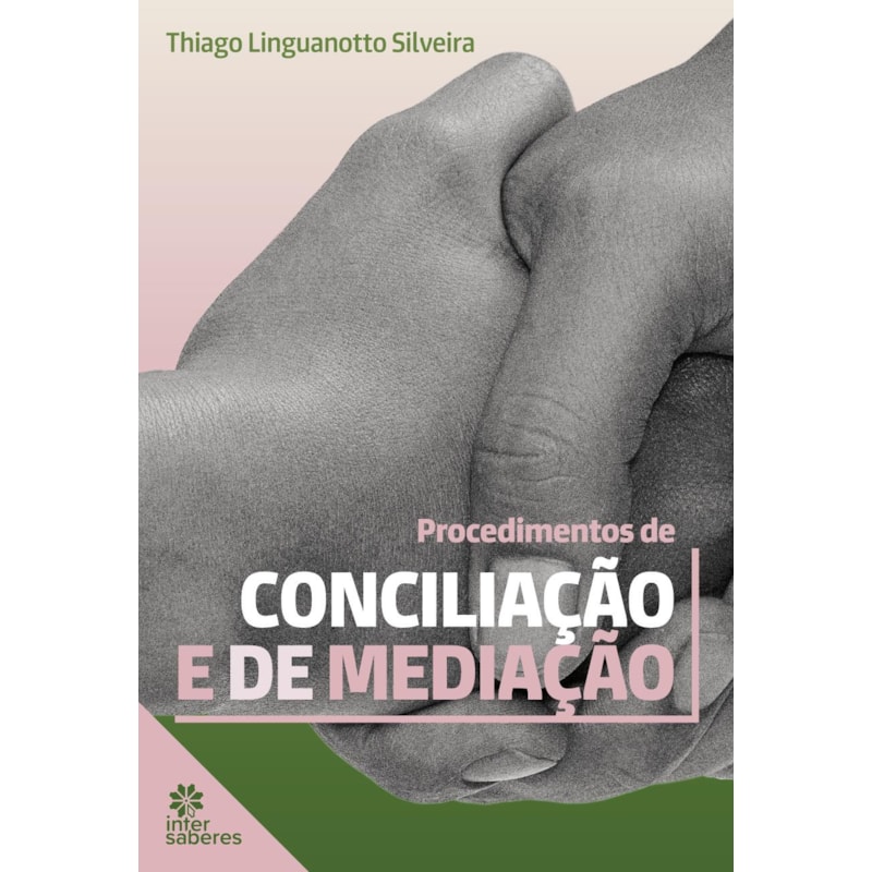 PROCEDIMENTOS DE CONCILIAÇÃO E DE MEDIAÇÃO