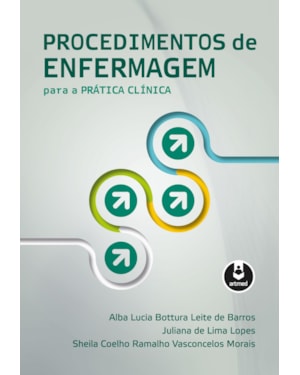 PROCEDIMENTOS DE ENFERMAGEM PARA A PRÁTICA CLÍNICA
