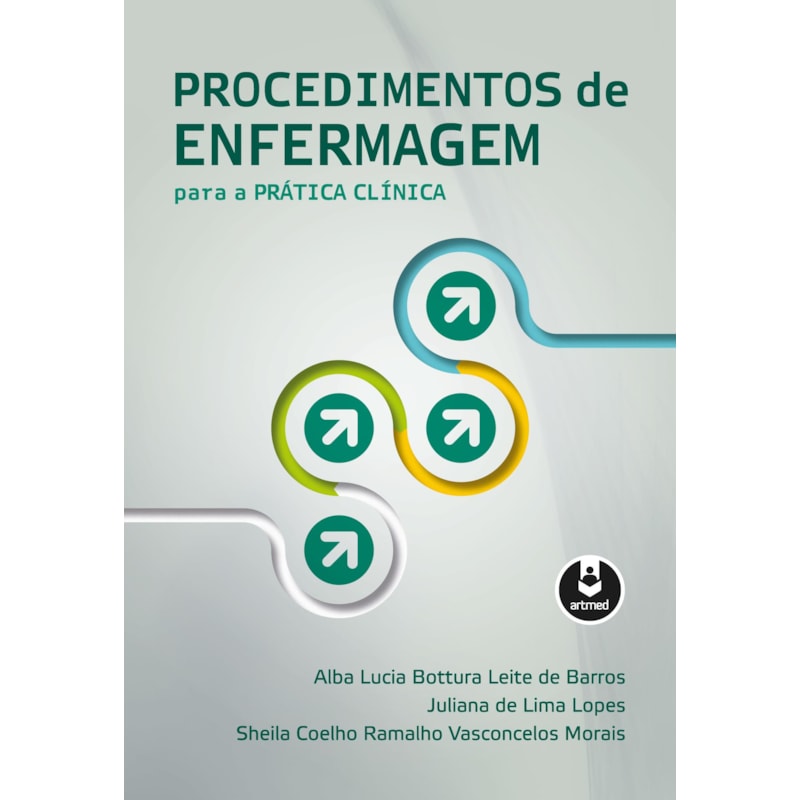 PROCEDIMENTOS DE ENFERMAGEM PARA A PRÁTICA CLÍNICA