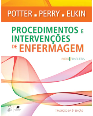 PROCEDIMENTOS E INTERVENÇÕES DE ENFERMAGEM