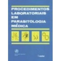 PROCEDIMENTOS LABORAT. EM PARASITOLOGIA MEDICA