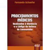 PROCEDIMENTOS MÉDICOS - REALIZADOS À DISTÂNCIA E O CÓDIGO DE DEFESA DO CONSUMIDOR