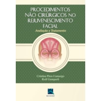 Procedimentos não cirúrgicos no rejuvenescimento facial: avaliação e tratamento