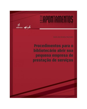 PROCEDIMENTOS PARA O BIBLIOTECÁRIO ABRIR SUA PEQUENA EMPRESA DE PRESTAÇÃO DE SERVIÇOS