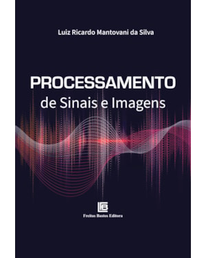 PROCESSAMENTO DE SINAIS E IMAGENS