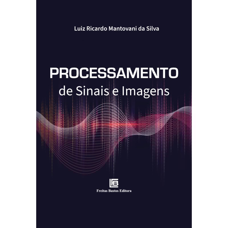 PROCESSAMENTO DE SINAIS E IMAGENS