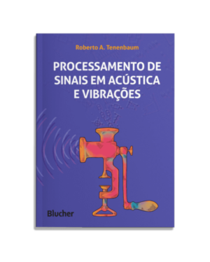 Processamento de sinais em acústica e vibrações