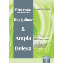 PROCESSO ADMINISTRATIVO DISCIPLINAR E AMPLA DEFESA