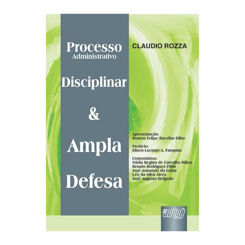 PROCESSO ADMINISTRATIVO DISCIPLINAR E AMPLA DEFESA
