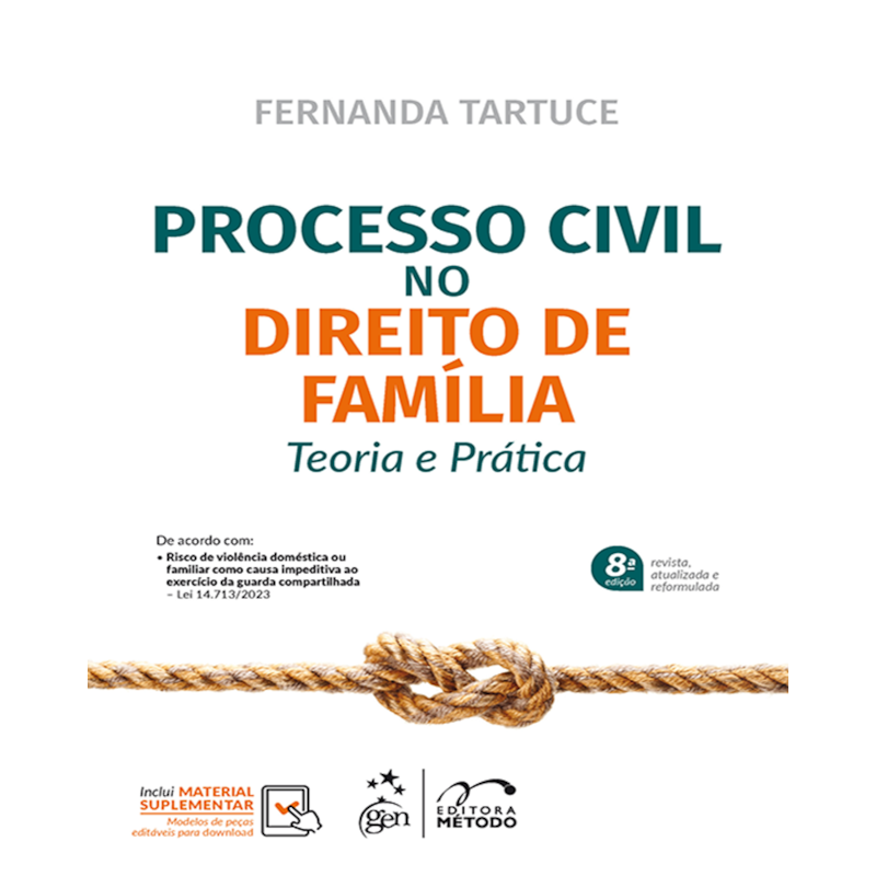 PROCESSO CIVIL NO DIREITO DE FAMÍLIA - TEORIA E PRÁTICA - 8ª EDIÇÃO 2024
