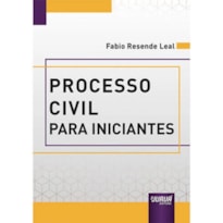 PROCESSO CIVIL PARA INICIANTES