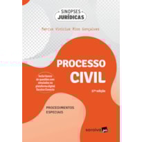 PROCESSO CIVIL - PROCEDIMENTOS ESPECIAIS - COLEÇÃO SINOPSES JURÍDICAS - 17ª EDIÇÃO 2024