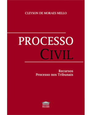 PROCESSO CIVIL - RECURSOS PROCESSO NOS TRIBUNAIS