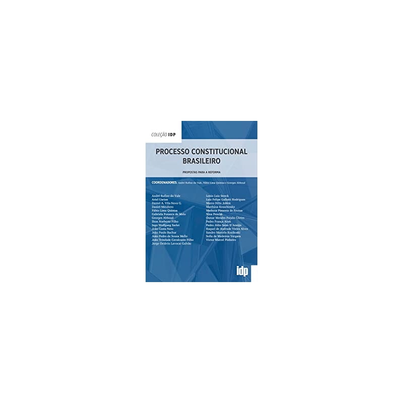 Processo constitucional brasileiro: propostas para a reforma