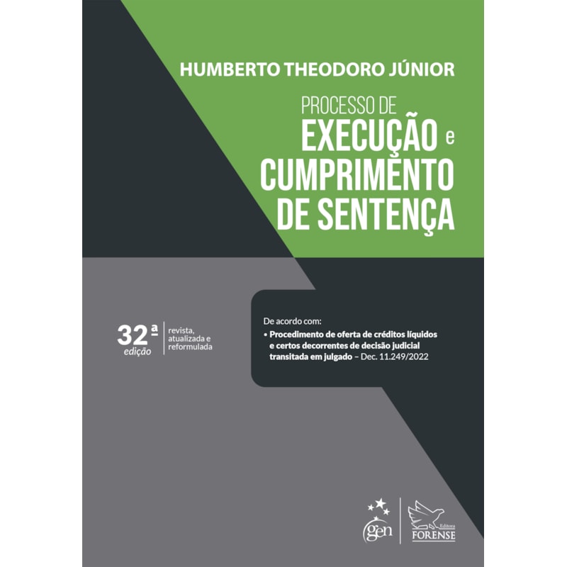 PROCESSO DE EXECUÇÃO E CUMPRIMENTO DE SENTENÇA - 32ª EDIÇÃO 2023