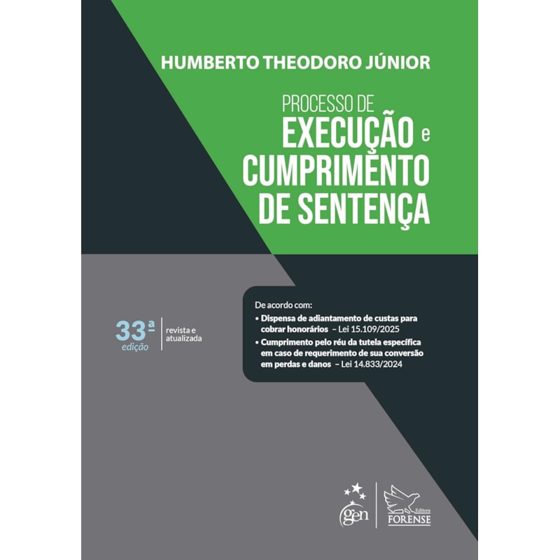 PROCESSO DE EXECUÇÃO E CUMPRIMENTO DE SENTENÇA - 33ª EDIÇÃO 2025