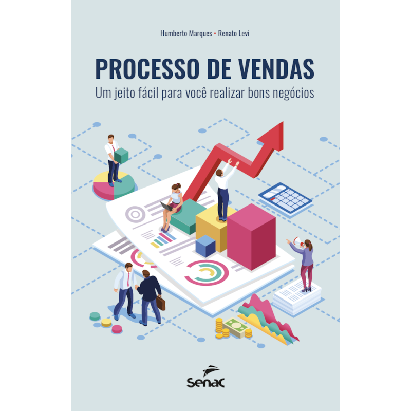 PROCESSO DE VENDAS:: UM JEITO FÁCIL PARA VOCÊ REALIZAR BONS NEGÓCIOS