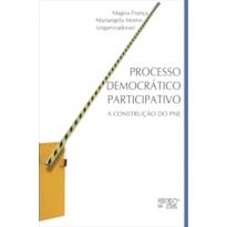 Processo democrático participativo: a construção do PNE