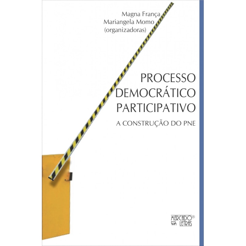 Processo democrático participativo: a construção do PNE