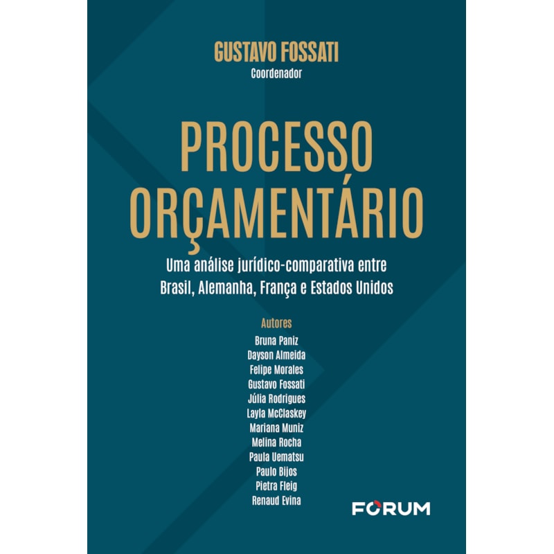 PROCESSO ORÇAMENTÁRIO: UMA ANÁLISE JURÍDICO-COMPARATIVA ENTRE BRASIL, ALEMANHA, FRANÇA E ESTADOS UNIDOS